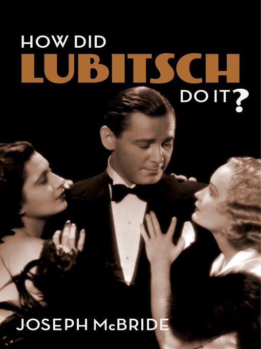 Title details for How Did Lubitsch Do It? by Joseph McBride - Available